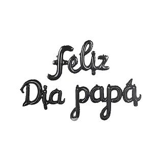 Globo Metalizado Feliz Dia Papá Negro