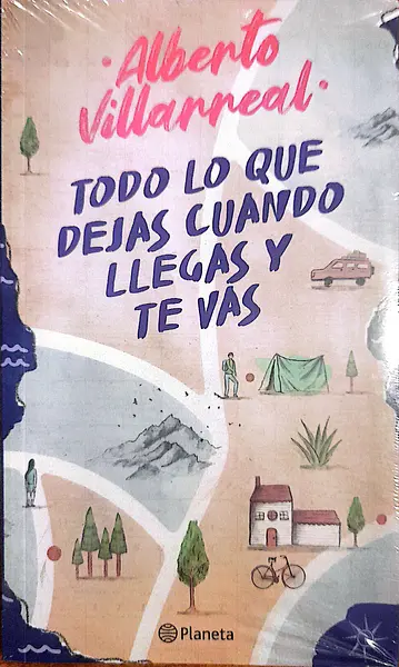Todo Lo Que Dejas Cuando Llegas Y Te Vas