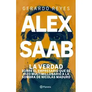 Alex Saab La Verdad