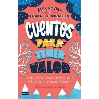 Cuentos Para Tener Valor 35 Historias