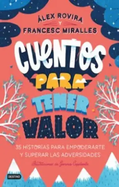 Cuentos Para Tener Valor 35 Historias