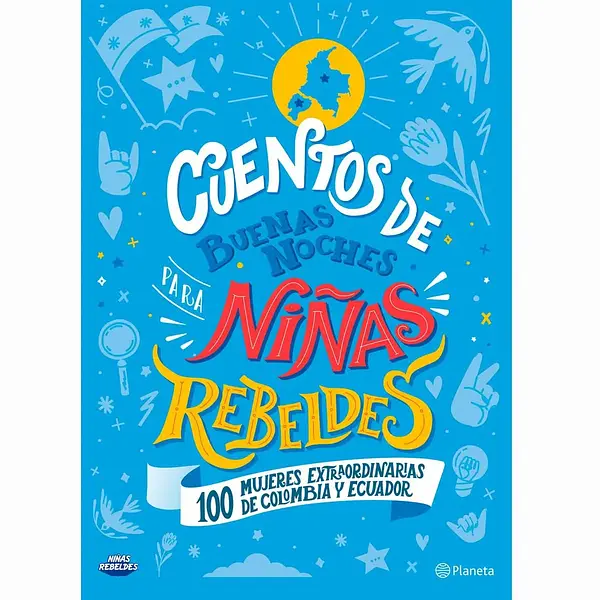 Cuentos Buenas Noches Para Niñas Rebeldes 100 Mujeres