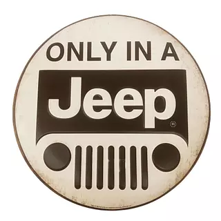 Letrero Metálico Only In A Jeep